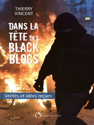 cover image of Dans le tête des black blocs
